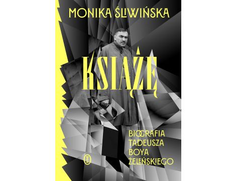 Książę. Biografia Tadeusza Boya-Żeleńskiego