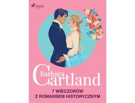 Barbara Cartland: 7 wieczorów z romansem historycznym