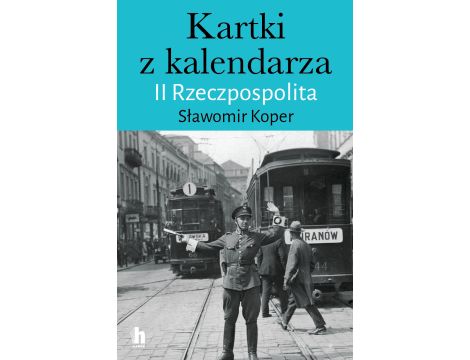 Kartki z kalendarza. II Rzeczpospolita