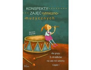 Konspekty zajęć rytmiczno-muzycznych dla grupy 3-4-latków na cały rok szkolny