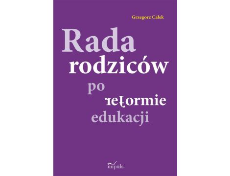 Rada rodziców po reformie edukacji