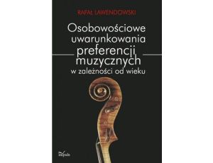 Osobowościowe uwarunkowania preferencji muzycznych w zależności od wieku