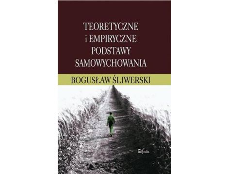 Teoretyczne i empiryczne podstawy samowychowania