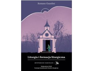 Liturgia i formacja liturgiczna Mysterium Fascinans