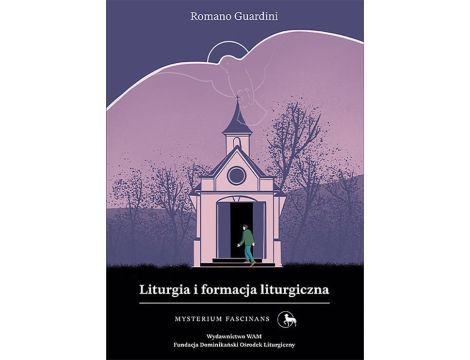 Liturgia i formacja liturgiczna Mysterium Fascinans