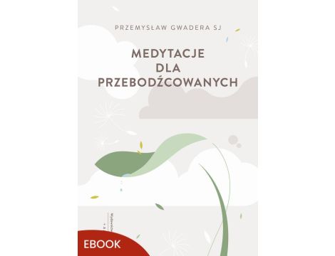 Medytacje dla przebodźcowanych