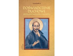 Doświadczenie duchowe wyd.2 Spotkanie Wschodu i Zachodu