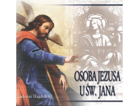 Osoba Jezusa u św. Jana