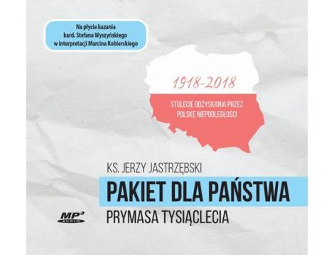 Pakiet dla państwa Prymasa Tysiąclecia 1918-2018 Stulecie odzyskania przez Polskę Niepodległości