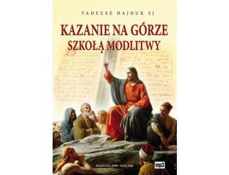 Kazanie na Górze szkołą modlitwy