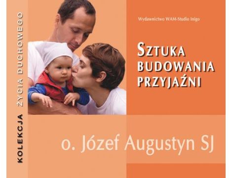 Sztuka budowania przyjaźni