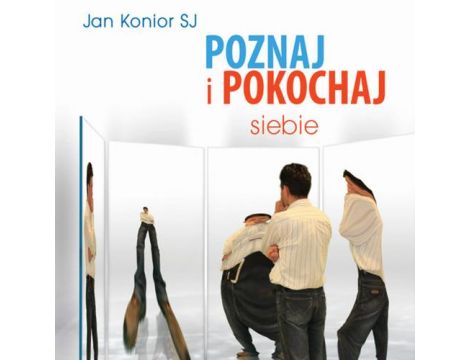 Poznaj i pokochaj siebie