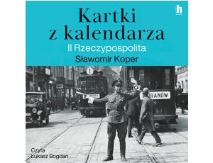 Kartki z kalendarza. II Rzeczpospolita