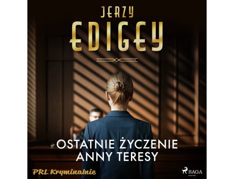 Ostatnie życzenie Anny Teresy