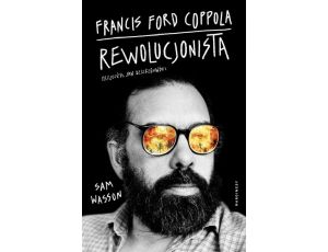 Francis Ford Coppola Rewolucjonista