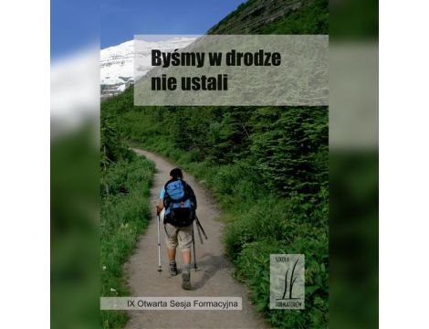 Byśmy w drodze nie ustali