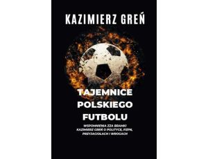 Tajemnice polskiego futbolu