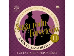 Saga rodu Forsyte'ów. Babie lato ostatniego Forsyte'a. W okowach