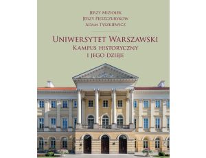 Uniwersytet Warszawski Kampus historyczny i jego dzieje