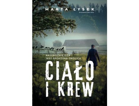 Ciało i krew / Marta Łysek