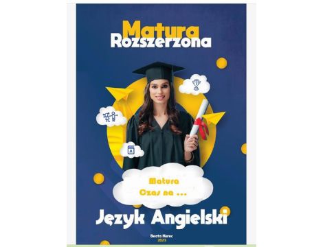 MATURA ROZSZERZONA JĘZYK ANGIELSKI CZAS NA…