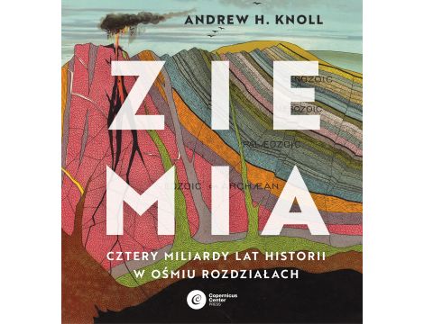 Ziemia. Cztery miliardy lat historii w ośmiu rozdziałach