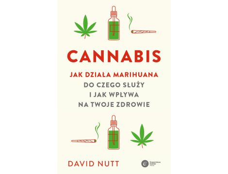 Cannabis. Jak działa marihuana, do czego służy i jak wpływa na twoje zdrowie