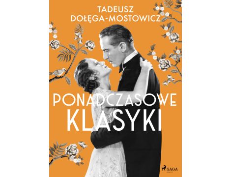 Tadeusz Dołęga-Mostowicz: Ponadczasowe klasyki