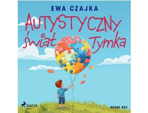 Autystyczny świat Tymka