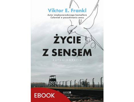 Życie z sensem Autobiografia Autobiografia