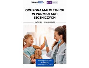 Ochrona małoletnich w podmiotach leczniczych - pytania i odpowiedzi