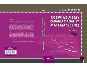 Rozwiązujemy zadania z analizy matematycznej. Część 3