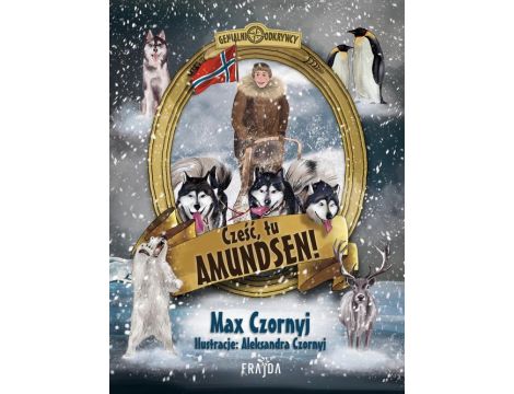 Cześć, tu Amundsen!