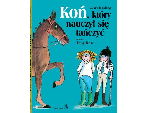 Koń, który nauczył się tańczyć