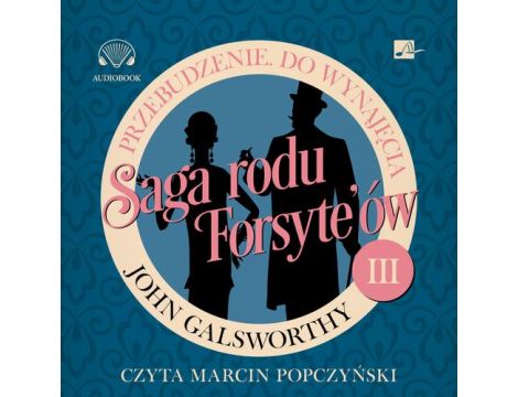 Saga rodu Forsyte'ów. Przebudzenie. Do wynajęcia