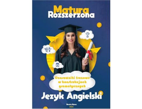 Czasowniki frazowe w konstrukcjach gramatycznych,matura rozszerzona,język angielski.