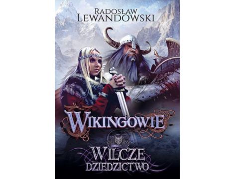 Wikingowie Wilcze dziedzictwo