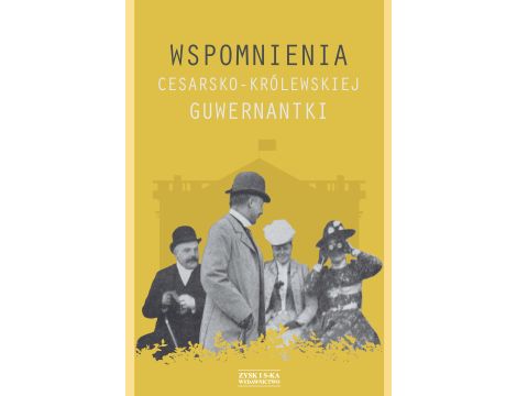 Wspomnienia cesarsko-królewskiej guwernantki