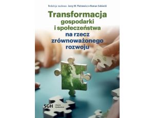 Transformacja gospodarki i społeczeństwa na rzecz zrównoważonego rozwoju