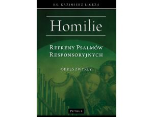 Refreny Psalmów Responsoryjnych. Homilie Okres zwykły.