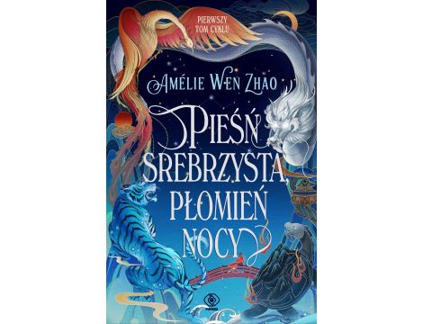 Pieśń srebrzysta, płomień nocy