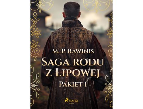 Saga rodu z Lipowej: Pakiet 1