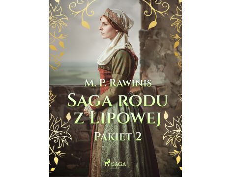 Saga rodu z Lipowej: Pakiet 2