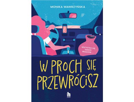 W proch się przewrócisz