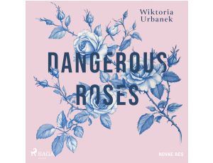 Dangerous Roses