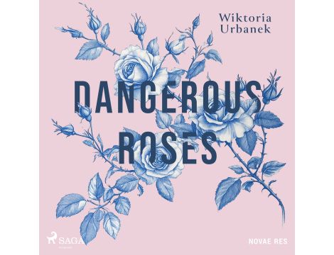 Dangerous Roses