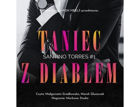 Taniec z diabłem. Santino Torres. Tom 1