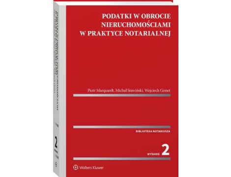 Podatki w obrocie nieruchomościami w praktyce notarialnej