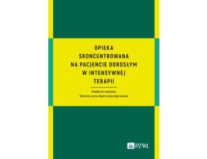 Opieka skoncentrowana na pacjencie dorosłym w intensywnej terapii