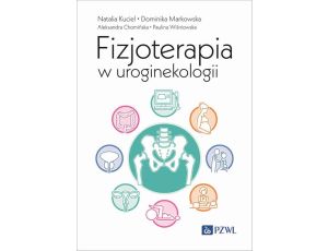 Fizjoterapia w uroginekologii